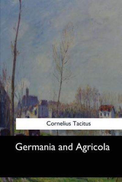 Cover for Cornelius Tacitus · Germania and Agricola (Paperback Book) (2017)