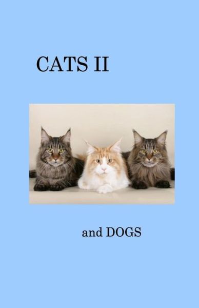 Cover for Joan P. West Ed. · CATS II and Dogs (Paperback Book) (2017)