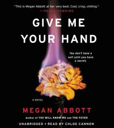 Cover for Megan Abbott · Give Me Your Hand (CD) (2018)