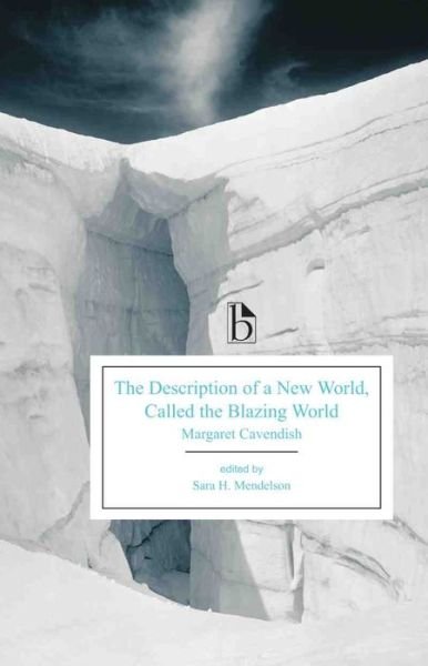 Cover for Margaret Cavendish · The Description of a New World, Called the Blazing World - Broadview Editions (Taschenbuch) (2016)