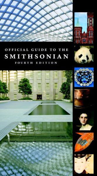 Cover for Smithsonian Institution · Official Guide to the Smithsonian, 4th Edition (Paperback Book) [4 Revised edition] (2016)