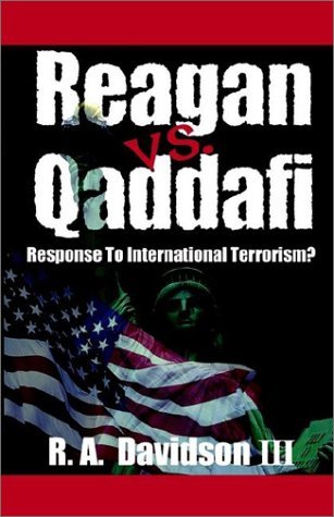 Cover for R. A. Davidson III · Reagan vs. Qaddafi: Response to International Terrorism? (Taschenbuch) (2002)