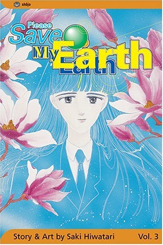 Cover for Saki Hiwatari · Please Save My Earth, Vol. 3 (Paperback Book) [Original edition] (2004)