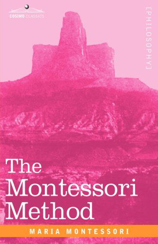 Cover for Maria Montessori · The Montessori Method (Hardcover Book) (2007)