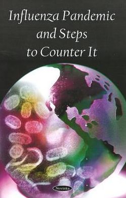 Cover for Government Accountability Office · Influenza Pandemic &amp; Steps to Counter It (Hardcover Book) (2008)