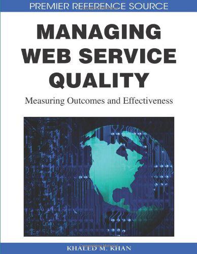 Cover for M.d. Khan · Managing Web Service Quality: Measuring Outcomes and Effectiveness (Premier Reference Source) (Hardcover bog) (2008)