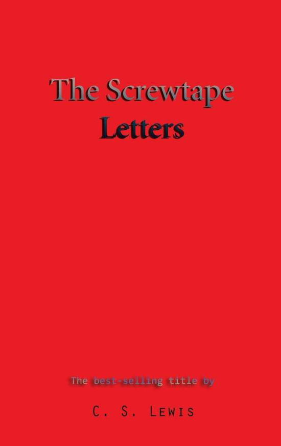 Cover for C S Lewis · The Screwtape Letters (Hardcover Book) (2016)