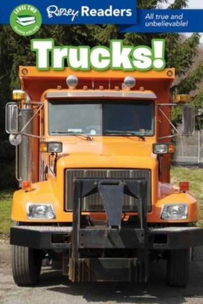 Cover for Ripley's Believe It or Not! · Ripley Readers: Trucks! (Hardcover Book) (2020)