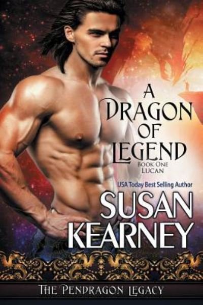 Cover for Susan Kearney · A Dragon of Legend (Paperback Bog) (2017)