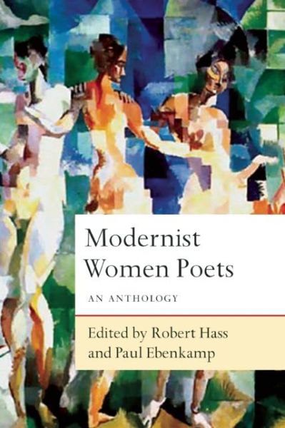 Cover for Robert Hass · Modernist Women Poets: An Anthology (Paperback Book) (2015)