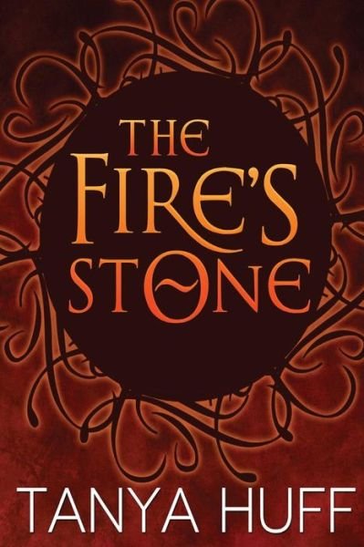 Cover for Tanya Huff · The Fire's Stone (Paperback Book) (2015)