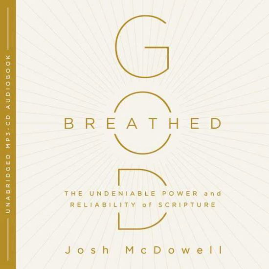 Cover for Josh Mcdowell · God-breathed (Audio Cd): the Undeniable Power and Reliability of Scripture (CD) (2015)