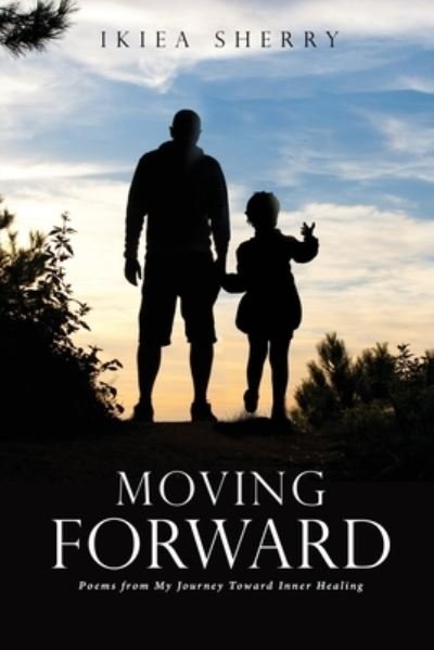 Cover for Ikiea Sherry · Moving Forward (Paperback Book) (2020)