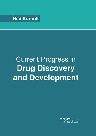 Cover for Ned Burnett · Current Progress in Drug Discovery and Development (Inbunden Bok) (2019)