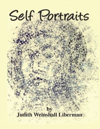 Cover for Judith Weinshall Liberman · Self Portraits (Paperback Book) (2021)