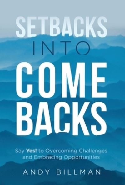 Cover for Andy Billman · Setbacks Into Comebacks (Innbunden bok) (2021)