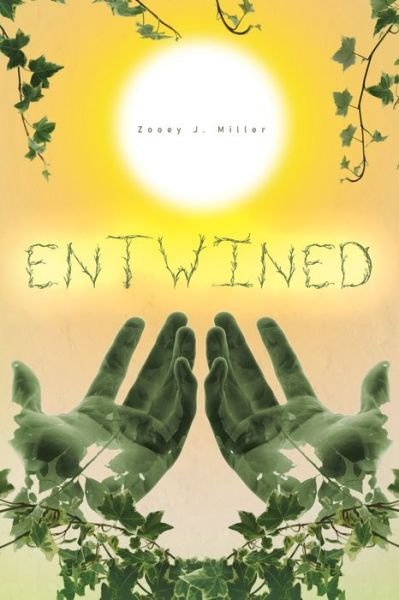 Cover for Zooey J Miller · Entwined (Paperback Book) (2021)