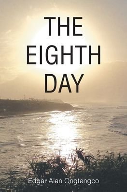 Cover for Edgar Alan Ongtengco · The Eighth Day (Pocketbok) (2022)