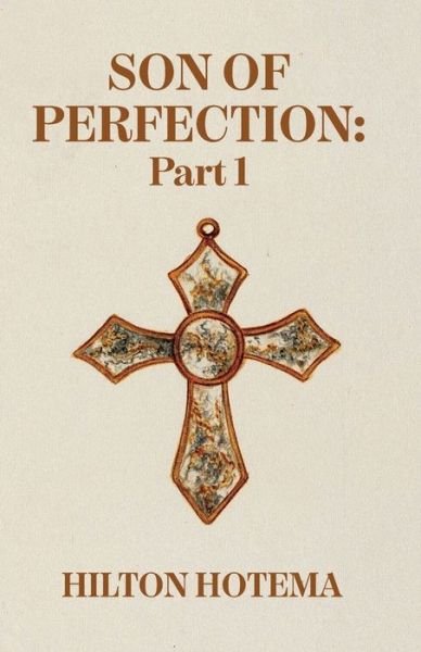 Cover for By Hilton Hotema · Son of Perfection Part 1 (Bog) (2022)