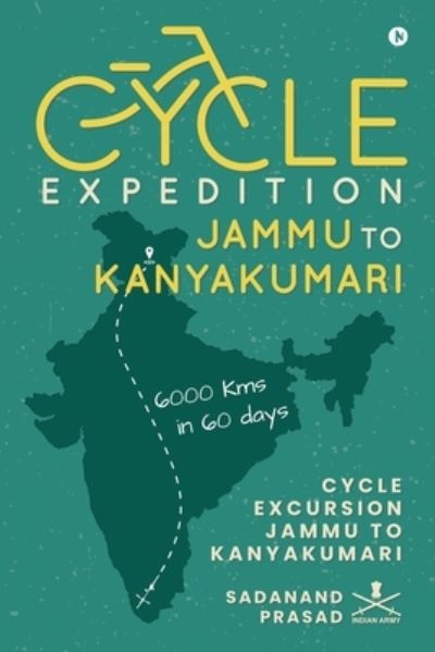 Cover for Sadanand Prasad · Cycle Expedition Jammu to Kanyakumari (Paperback Book) (2021)