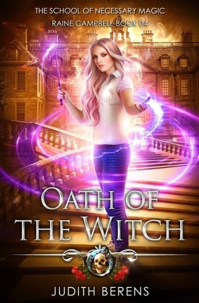 Cover for Judith Berens · Oath Of The Witch : An Urban Fantasy Action Adventure (Paperback Book) (2019)