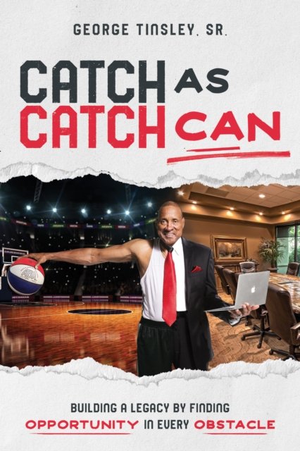 Cover for Sr., George Tinsley, · Catch as Catch Can (Paperback Book) (2024)