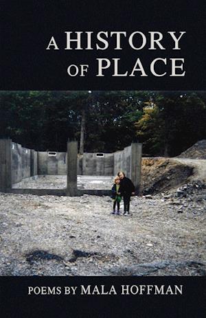 Cover for Mala Hoffman · History of Place (N/A) (2022)