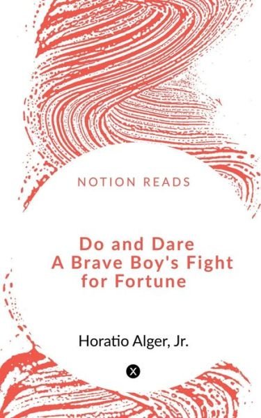 Cover for Jr · Do and Dare a Brave Boy's Fight for Fortune (Bog) (2020)