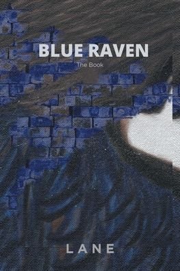 Blue Raven - Lane - Books - Fulton Books - 9781649527424 - June 7, 2023