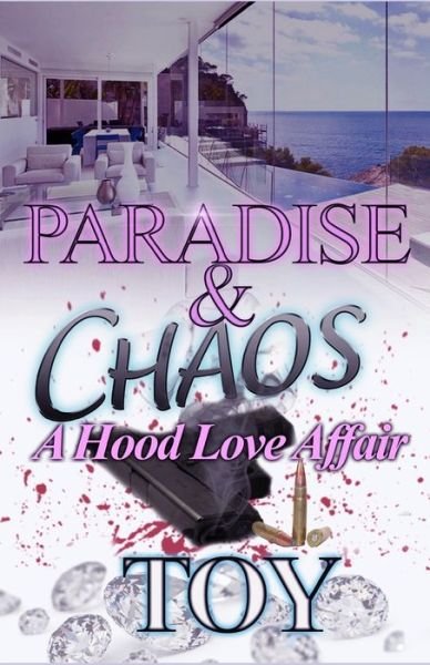 Paradise & Chaos - Toy - Boeken - Independently Published - 9781660825424 - 15 januari 2020