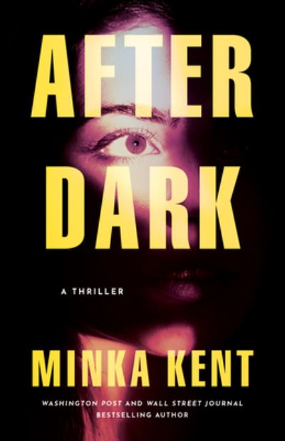 Cover for Minka Kent · After Dark: A Thriller (Paperback Book) (2023)