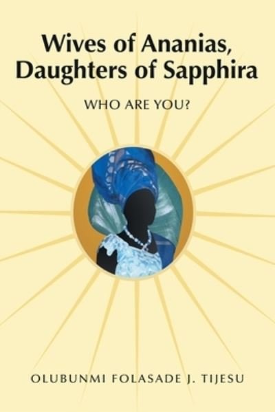 Cover for Olubunmi Folasade J Tijesu · Wives of Ananias, Daughters of Sapphira (Paperback Book) (2022)