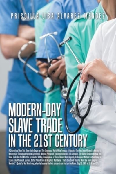 Cover for Priscilla Lisa Alvarez-Mendez · Modern-Day Slave Trade in the 21St Century (Book) (2022)