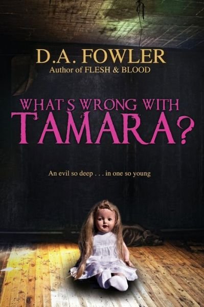 Cover for D A Fowler · What's Wrong With Tamara? (Paperback Bog) (2019)
