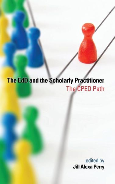 Cover for Jill Alexa Perry · The EdD and the Scholarly Practitioner (Hardcover Book) (2016)