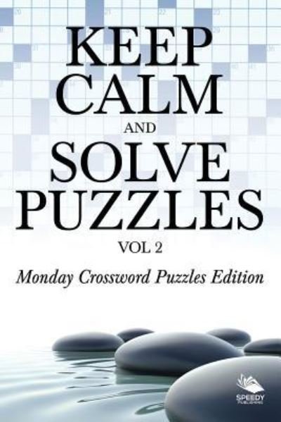 Cover for Speedy Publishing Llc · Keep Calm and Solve Puzzles Vol 2 (Paperback Bog) (2015)