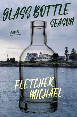 Cover for Fletcher Michael · Glass Bottle Season (Hardcover bog) (2023)