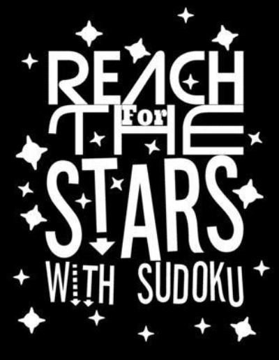 Cover for Sudoku Sayings · Reach For The Stars With Sudoku (Paperback Book) (2019)