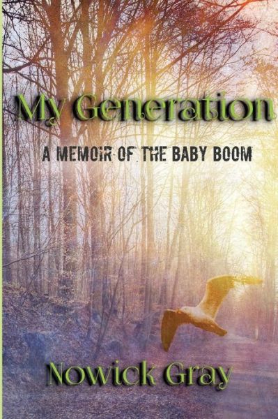 Cover for Nowick Gray · My Generation (Paperback Book) (2019)