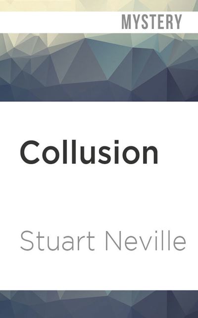 Cover for Stuart Neville · Collusion (CD) (2021)