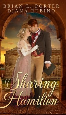 Cover for Brian L Porter · Sharing Hamilton (Hardcover Book) (2021)