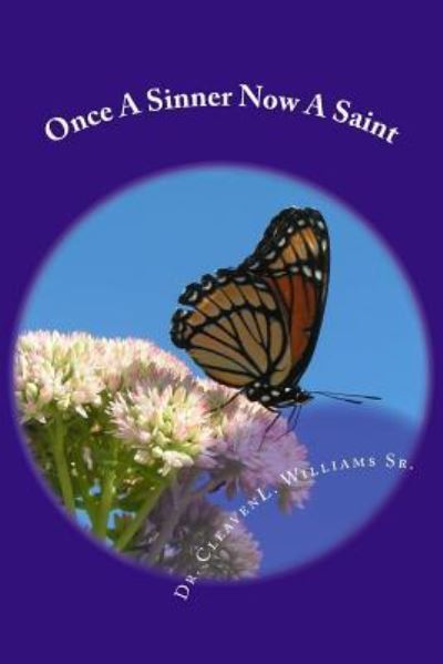 Cover for Sr Cleaven Lawrence Williams · Once A Sinner Now A Saint (Paperback Book) (2018)