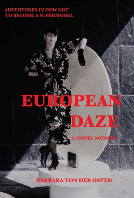 Cover for Barbara Von Der Osten · European Daze (Hardcover Book) (2019)