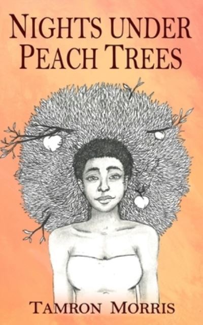 Cover for Tamron Morris · Nights under Peach Trees (Paperback Book) (2020)