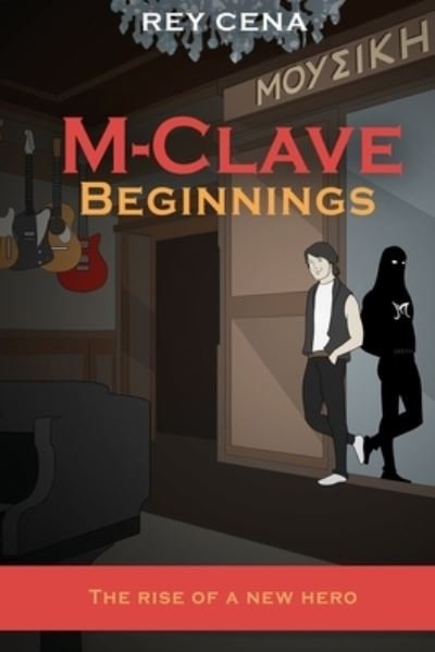 Cover for Rey Cena · M-Clave Beginnings (Pocketbok) (2020)
