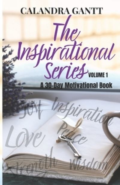 Cover for Calandra Gantt · The Inspirational Series Volume 1 (Paperback Book) (2020)