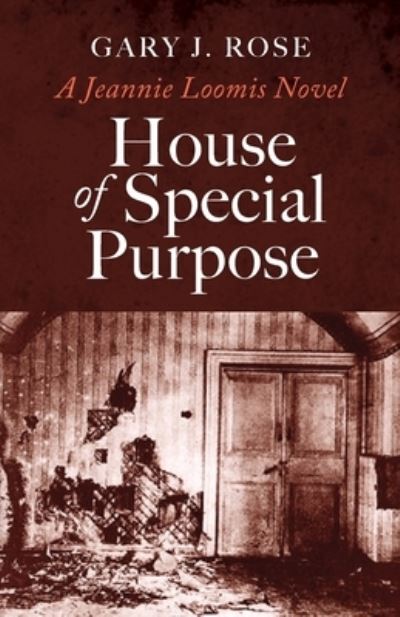 Cover for Gary J Rose · House of Special Purpose (Paperback Book) (2020)