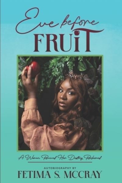 Cover for Fetima Shavel McCray · Eve Before Fruit-Standard Edition (Paperback Book) (2021)