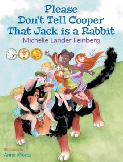 Cover for Michelle Lander Feinberg · Please Don't Tell Cooper That Jack is a Rabbit, Book 2 in the Cooper the Dog series (Mom's Choice Award Recipient-Gold) (Hardcover Book) (2021)