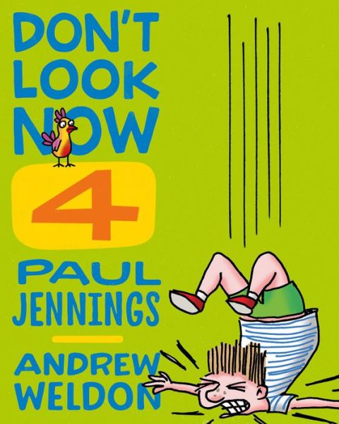 Don't look now - Paul Jennings - Books - Allen & Unwin - 9781743311424 - 2016